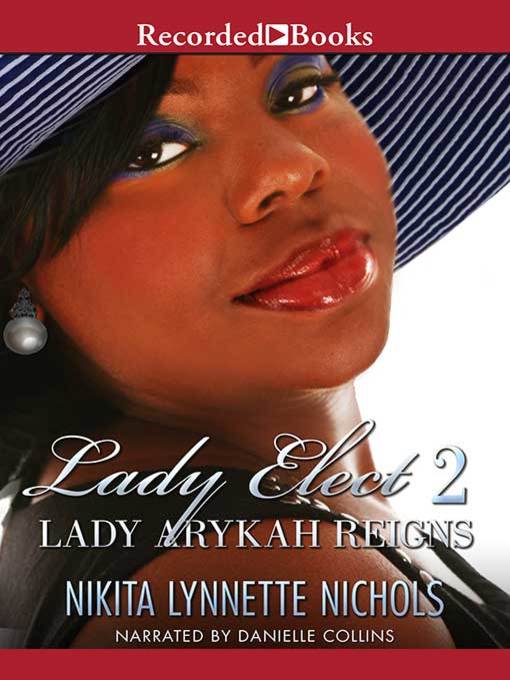 Title details for Lady Elect 2 by Nikita Lynnette Nichols - Available